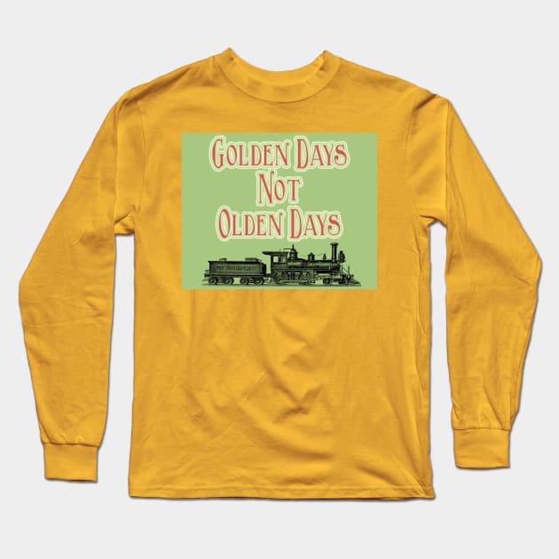 Golden Days Long Sleeve T-Shirt by WeeTotyMau5